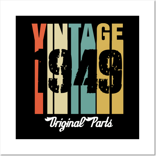 Vintage 1949 Original Parts Retro Vintage Birthday Gifts 71s Wall Art by nzbworld